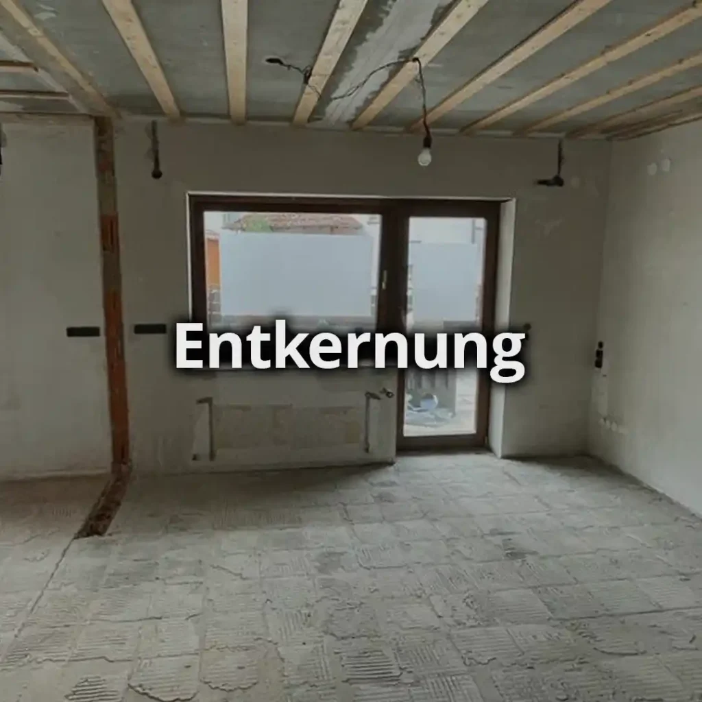 Altbewährt GmbH Leistungen Entkernung