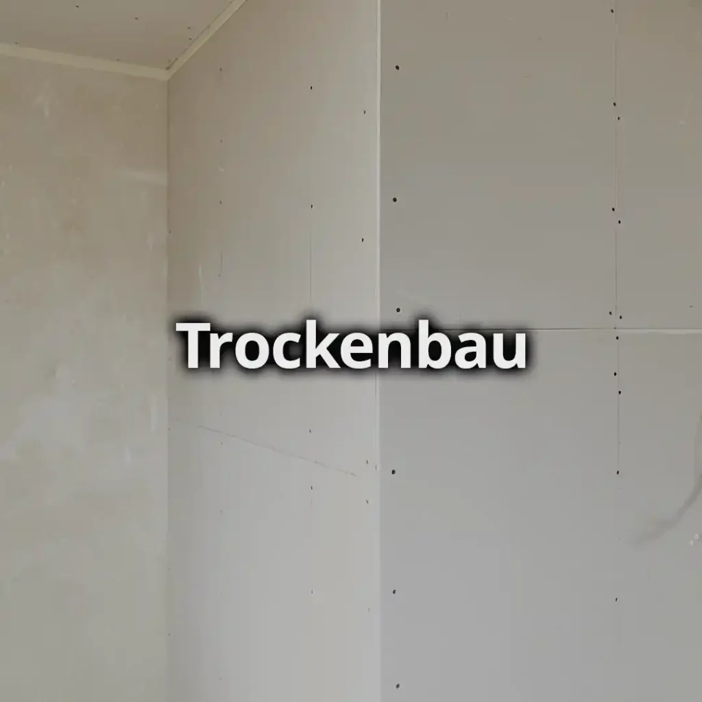Altbewährt GmbH Leistungen Trockenbau